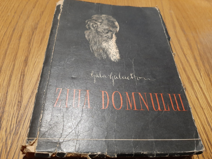 GALA GALACTION - Ziua Domnului - Pagini Crestine - 1958, 344 p.