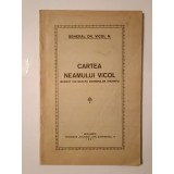 General dr. Vicol Nicolae - Cartea neamului Vicol: isvor&acirc;t din Sărata Dobrenilor (Neamțu). Ob&acirc;rșia... (1931)