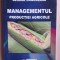 Managementul productiei agricole- George Ungureanu