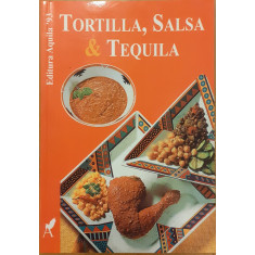 Tortilla, salsa &amp; tequila