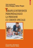 Cumpara ieftin Terapii Si Interventii Psihopedagogice, Alois Ghergut, Adrian Rosan - Editura Polirom