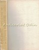 Golestii. Locul Si Rolul Lor In Istoria Romaniei - Anastasie Iordache, Editura Stiintifica, 1979, 435 pagini