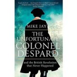 Unfortunate Colonel Despard