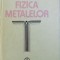 Ioan Licea - Fizica Metalelor
