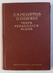 TEXTE PEDAGOGICE ALESE-C. A. HELVETIUS, D. DIDEROT 1964 foto