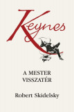 Keynes - A mester visszat&eacute;r - Robert Skidelsky