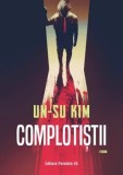 Cumpara ieftin Complotistii/Un-Su Kim