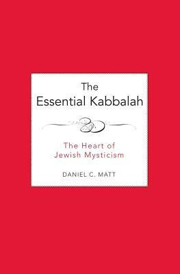 The Essential Kabbalah: The Heart of Jewish Mysticism foto