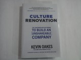 CULTURE RENOVATION - 18 LEADERSHIP ACTIONS TO BUILD AN UNSHAKEABLE COMPANY - KEVIN OAKES
