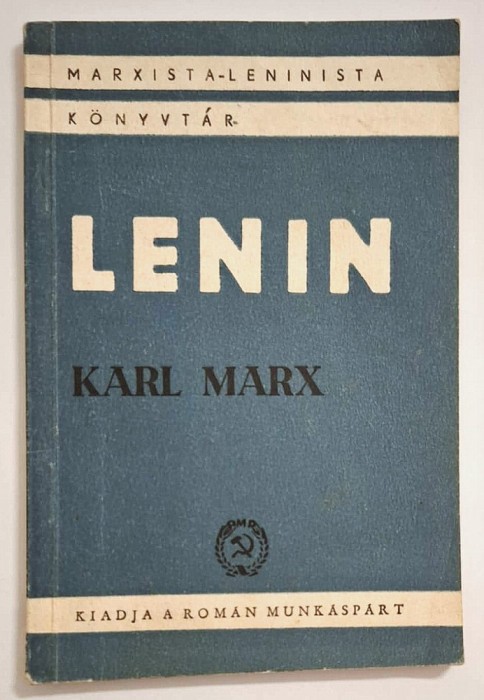 Karl Marx - V.I. Lenin * marxista-leninista konyvtar, 1948, limba maghiara