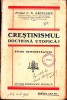 C8873N Creștinismul doctrină utopică? Studii demonstrative de preot C N Găiculescu, fără an, București