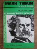 Petre Solomon - Mark Twain la izvoarele fluviului