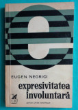 Eugen Negrici &ndash; Expresivitatea involuntara ( critica literara )