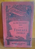 LA CE VISEAZA FETELE - ALFRED DE MUSSET (COMEDIE IN 2 ACTE)
