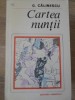Cartea Nuntii - George Calinescu - Roman de Dragoste, Editura Eminescu, 1982, 218 pagini