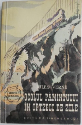 Ocolul Pamantului in optezeci de zile &amp;ndash; Jules Verne foto