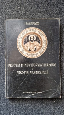 PREOTIA MANTUITORULUI HRISTOS SI PREOTIA BISERICEASCA - Ioan Mihaltan foto