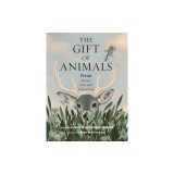 The Gift of Animals: Poems of Love, Loss, and Connection