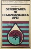 Cumpara ieftin Deferizarea si demanganizarea apei - 1977 - Speranta Nitescu (Y196)