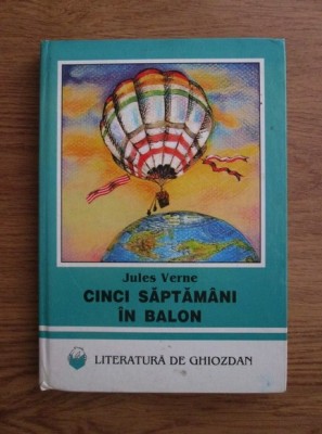 Jules Verne - Cinci saptamani in balon (1998, editie cartonata) foto