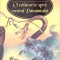 O CALATORIE SPRE CENTRUL PAMANTULUI-JULES VERNE-272570