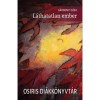 L&aacute;thatatlan ember - G&aacute;rdonyi G&eacute;za