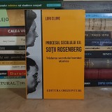 LORI CLUNE - PROCESUL SECOLULUI XX : SOTII ROSENBERG_TRADAREA SECRETULUI BOMBEI ATOMICE , 2020 *