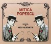 CD Camil Petrescu - Musical Nicu Alifantis, Mitică Popescu (Sigilat) - Ediție 2014, Teatrul Mic, Alifantis Music