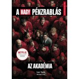 A nagy p&eacute;nzrabl&aacute;s - Az Akad&eacute;mia - Montse Linde