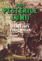 Prin pesterile lumii foto