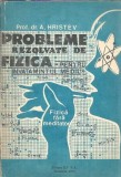 Probleme rezolvate de fizica pentru invatamantul mediu - Anatolie Hristev