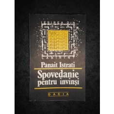 PANAIT ISTRATI - SPOVEDANIE PENTRU INVINSI (1991)