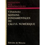 NOTIONS FONDAMENTALES DU CALCUL NUMERIQUE - V. DIATCHENKO, 1975