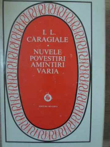 NUVELE, POVESTIRI, AMINTIRI, VARIA-ION LUCA CARAGIALE-228405