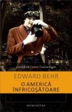 O America infricosatoare - de EDWARD BEHR