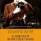 O America infricosatoare - de EDWARD BEHR