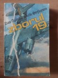 Zborul 19- Dan Apostol, Sorin Stefanescu