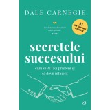 Secretele succesului - Dale Carnegie, editia 2024