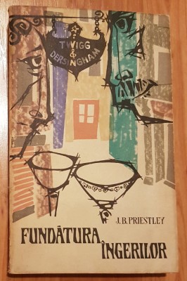 Fundatura ingerilor de J. B. Priestley foto