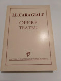 I. L. Caragiale -Opere - Teatru - Ed. Fundatiei Culturale Romane