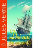 Doi ani de vacanta - Jules Verne