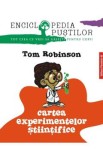 Cartea experimentelor stiintifice - Tom Robinson