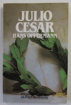 JULIO CESAR de HANS OPPERMANN , 1988, TEXT IN LIMBA SPANIOLA foto