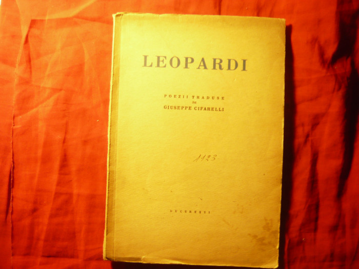 Leopardi - Poezii traduse de Giuseppe Cifarelli - Ed. 1935 , 75 pag