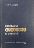 Circulatia baneasca si creditul - G. Doliniuc, C. Basno