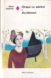 Cumpara ieftin Mihail Sebastian - Orasul cu salcami. Accidentul (1974)