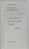IDEALUL DE VIATA si CONSTIINTA MORALA de TRAIAN BRAILEANU, 2001, DEDICATIE*
