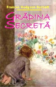 Gradina secreta - Burnett Frances Hodgson foto