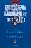 Enciclopedia imaginariilor din Rom&acirc;nia, volumul I. Imaginar literar - 2020 - Corin Braga (I346)