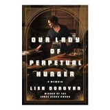 Our Lady of Perpetual Hunger